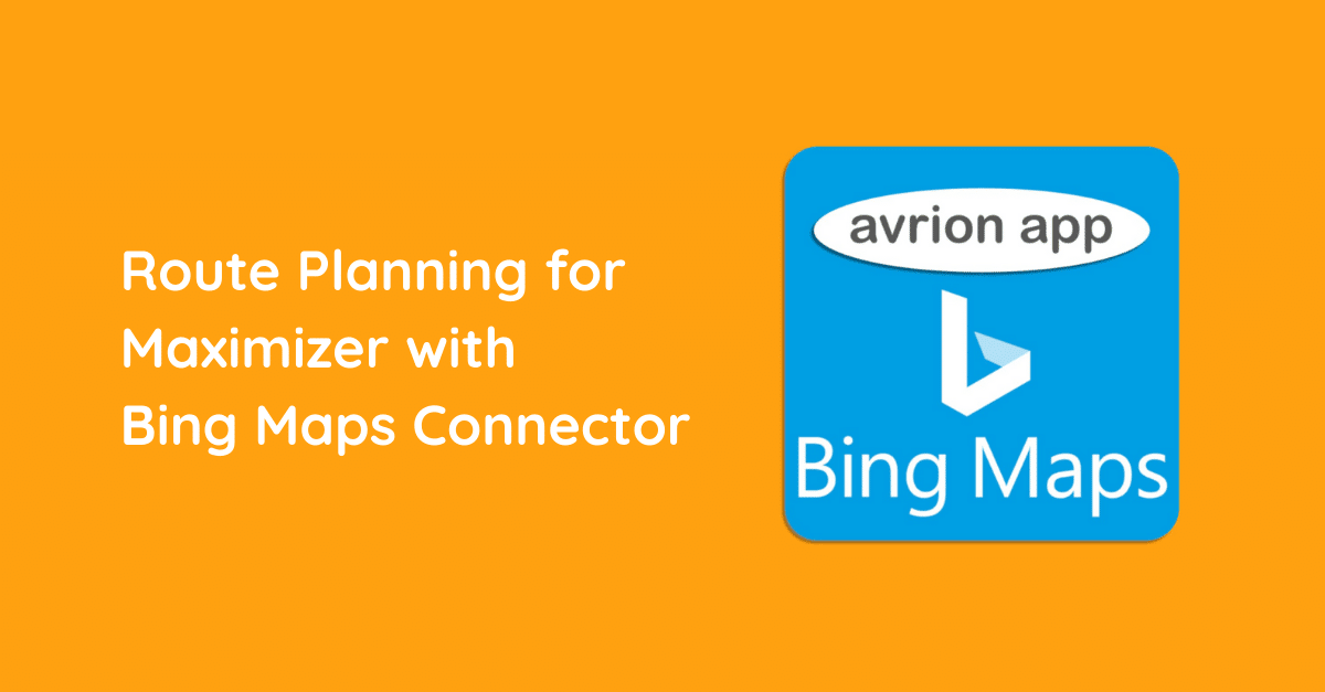 Route Planning For Maximizer with Bing Maps Connector
