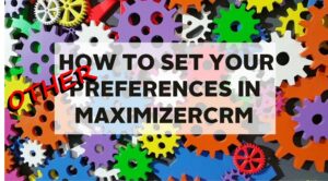 configure preferences in maximizer