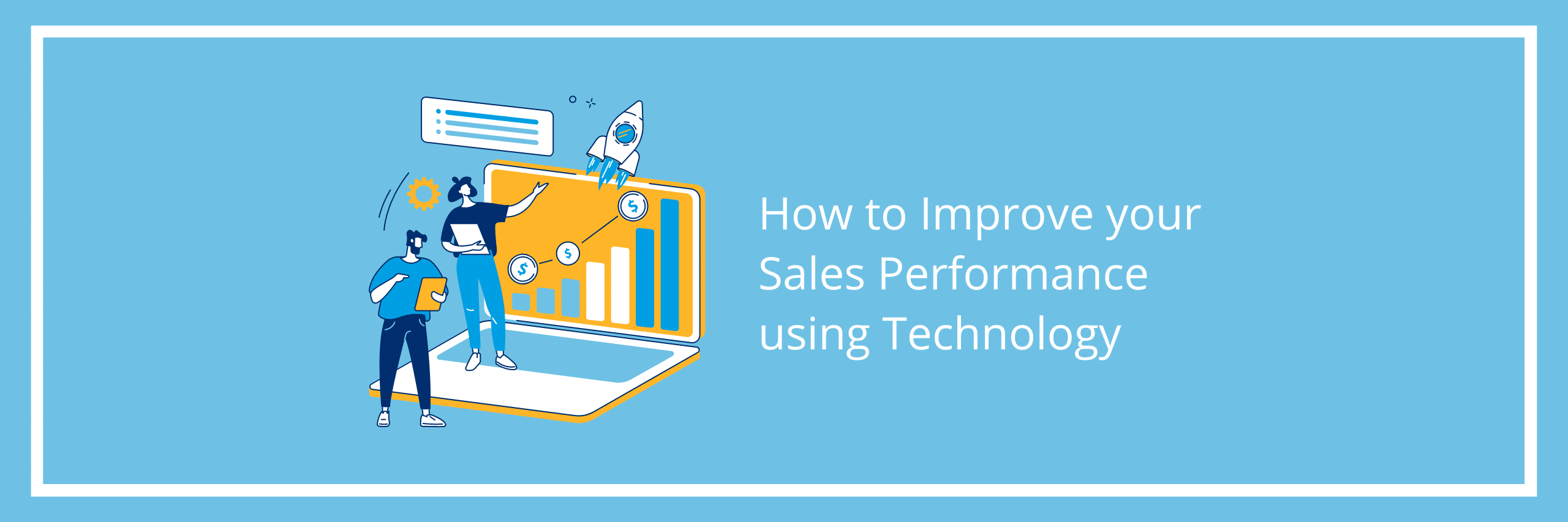 How to Improve your Sales Performance using Technology
