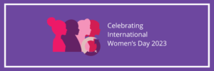 Celebrating International Women's Day 2023