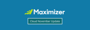 Maximizer Cloud November Update