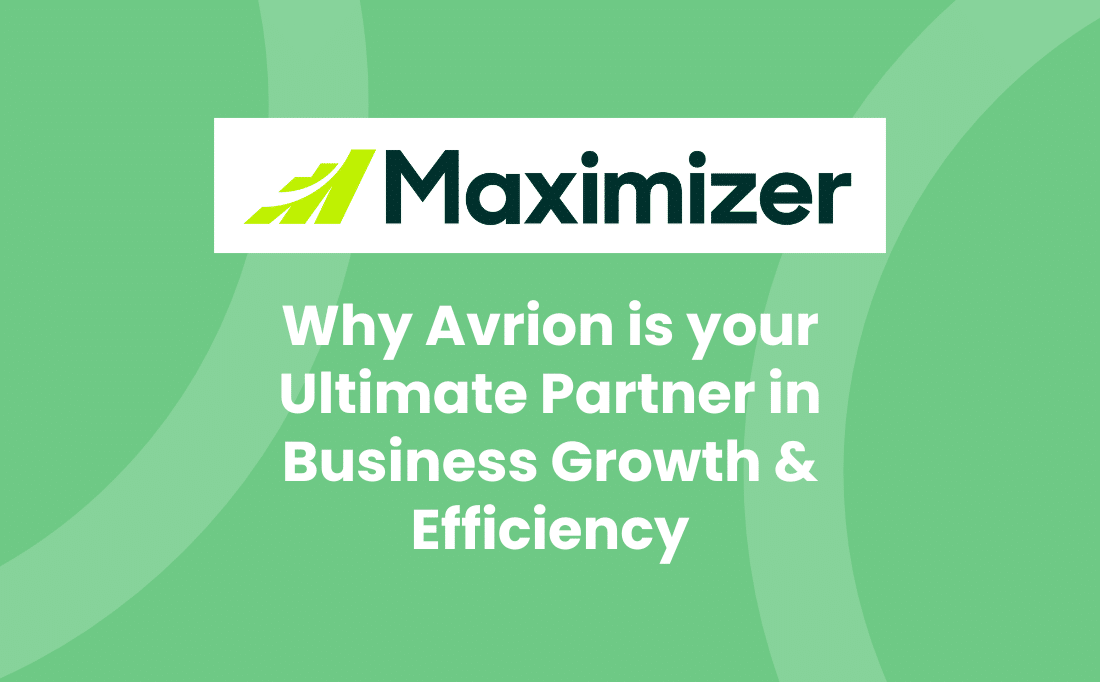 Maximizer CRM & Avrion: Partners in Business Growth