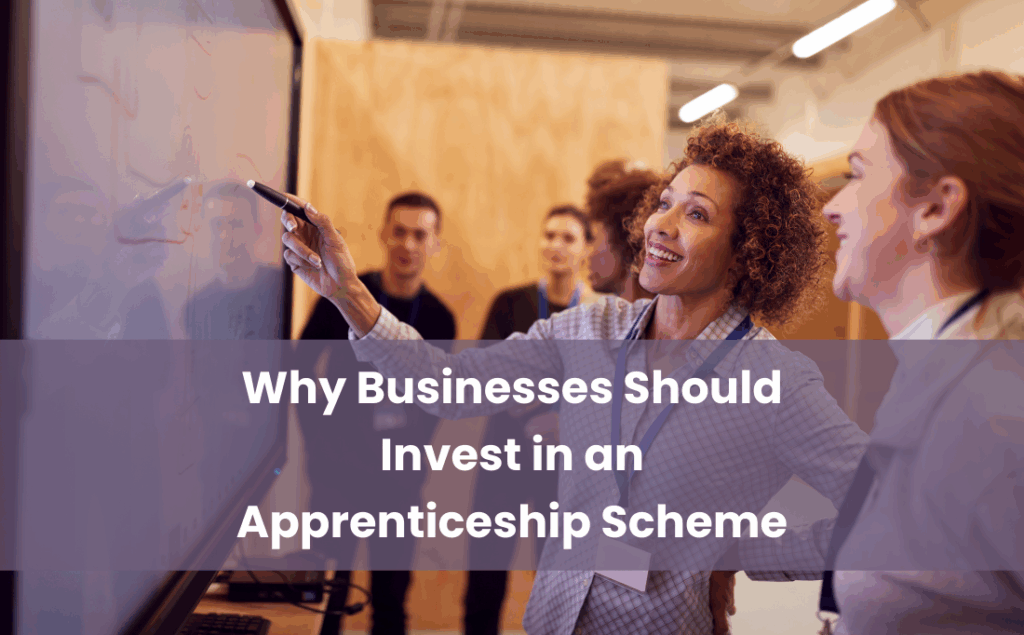 Why Businesses Should Invest in an Apprenticeship Scheme